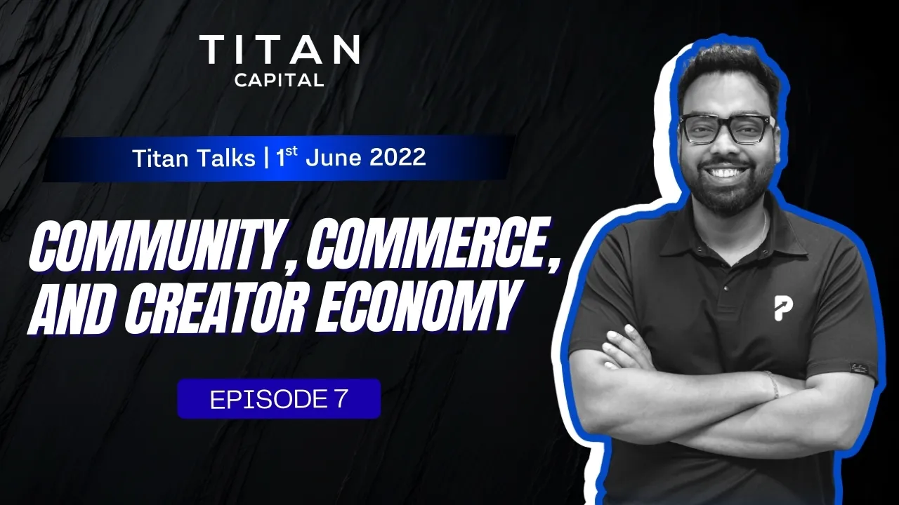 TitanTalks EP 07: Community, Commerce, and Creator Economy